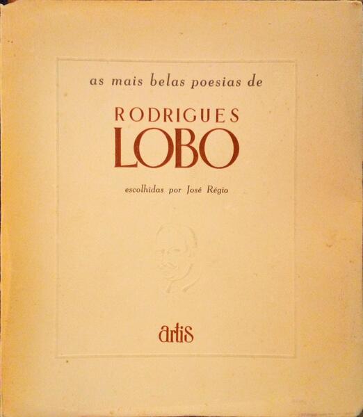 AS MAIS BELAS POESIAS DE RODRIGUES LOBO.
