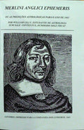 MERLINI ANGLICI EPHEMERIS OU AS PREDIÃ‡Ã•ES ASTROLÃ“GICAS PARA O ANO DE 1663 E 1665.