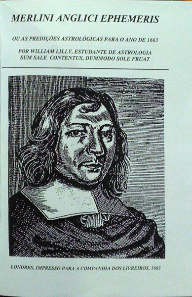 MERLINI ANGLICI EPHEMERIS OU AS PREDIÃ‡Ã•ES ASTROLÃ“GICAS PARA O ANO DE 1663 E 1665.