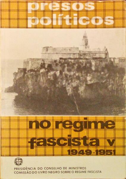 PRESOS POLÍTICOS NO REGIME FASCISTA V, 1949-1951.