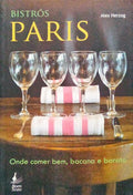 BISTRÃ” PARIS, ONDE COMER BEM, BACANA E BARATO.