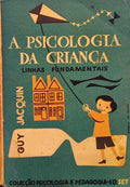 A PSICOLOGIA DA CRIANÃ‡A: LINHAS FUNDAMENTAIS.