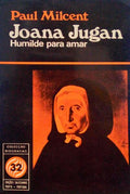 JOANA JUGAN: HUMILDE PARA AMAR.