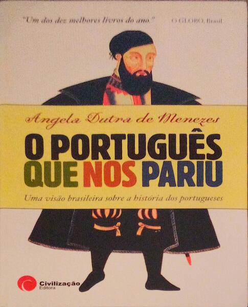 O PORTUGUÃŠS QUE NOS PARIU.