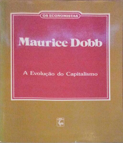 A EVOLUÃ‡ÃƒO DO CAPITALISMO. [2.Âª EDIÃ‡ÃƒO]