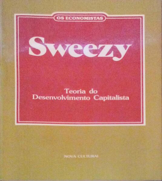TEORIA DO DESENVOLVIMENTO CAPITALISTA.