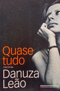 QUASE TUDO.