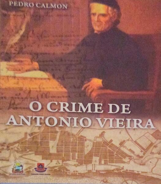O CRIME DE ANTÃ“NIO VIEIRA.