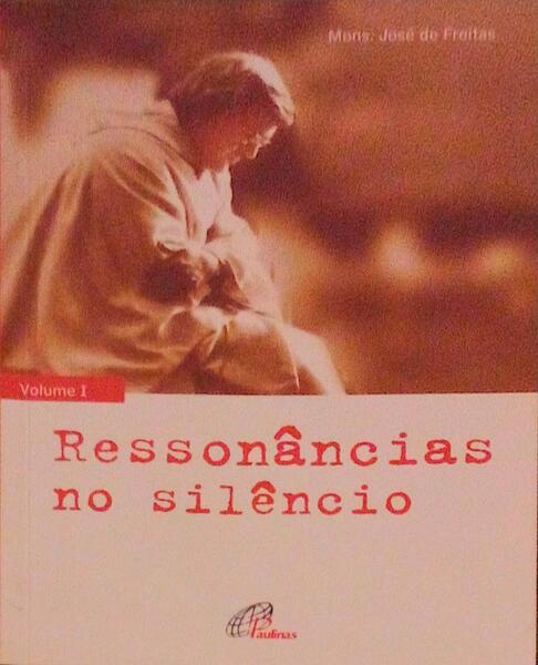 RESSONÃ‚NCIAS NO SILÃŠNCIO VOLUME I.
