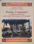 OBRA ETNOGRÃFICA. VOL. 1: FESTAS, COSTUMES E OUTROS MATERIAIS PARA UMA ETNOLOGIA DE POTUGAL. [ 1.Âª EDIÃ‡ÃƒO]
