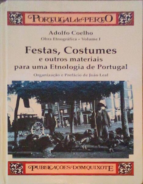 OBRA ETNOGRÃFICA. VOL. 1: FESTAS, COSTUMES E OUTROS MATERIAIS PARA UMA ETNOLOGIA DE POTUGAL. [ 1.Âª EDIÃ‡ÃƒO]