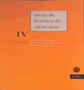 ANAIS DE HISTÃ“RIA DE ALÃ‰M-MAR IV, ANO 2003.