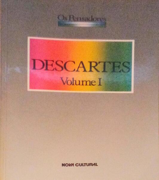 DISCURSO DO MÃ‰TODO, AS PAIXÃ•ES DA ALMA. [2 VOLUMES]