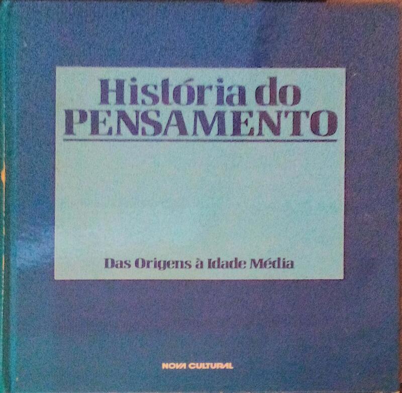 HISTÃ“RIA DO PENSAMENTO. [4 VOLUMES]