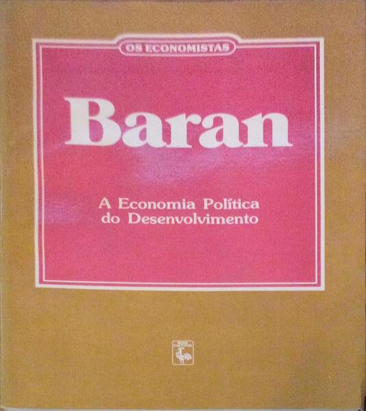 A ECONOMIA POLÃTICA DO DESENVOLVIMENTO.