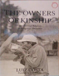 THE OWNERS OF KINSHIP, ASYMMETRICAL RELATIONS IN INDIGENOUS AMAZONIA.