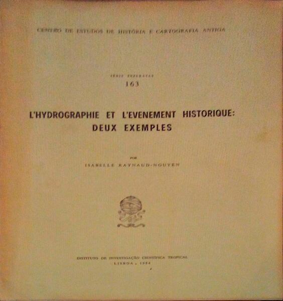 L'HYDROGRAPHIE ET L'EVENEMENT HISTORIQUE: DEUX EXEMPLES.