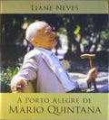 A PORTO ALEGRE DE MARIO QUINTANA.