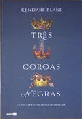 TRÃŠS COROAS NEGRAS. [3 VOLUMES]