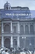 VIVA O CENTRO A PÃ‰.