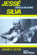 JESSÃ‰ SILVA, Ã‰POCA DE OURO.