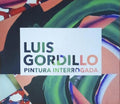 LUIS GORDILLO. PINTURA INTERROGADA.
