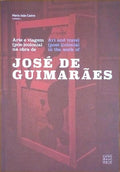 ARTE E VIAGEM (PÃ“S-)COLONIAL NA OBRA DE JOSÃ‰ DE GUIMARÃƒES | ART AND TRAVEL (POST-)COLONIAL IN THE WORK OF JOSÃ‰ DE GUIMARÃƒES.