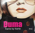 DUMA FRAME BY FRAME.
