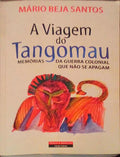 A VIAGEM DO TANGOMAU.