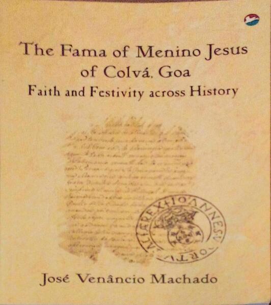 THE FAMA OF MENONO JESUS OF COLVÃ, GOA.