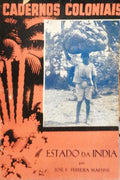 ESTADO DA ÃNDIA. CADERNOS COLONIAIS N.Âº 22.