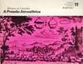 A PRESSÃƒO ATMOSFÃ‰RICA.