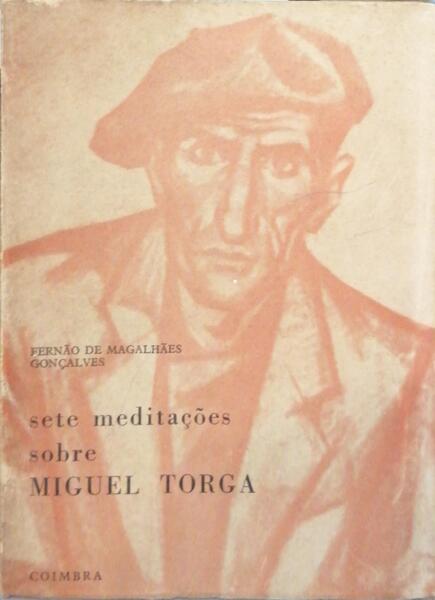 SETE MEDITAÃ‡Ã•ES SOBRE MIGUEL TORGA.