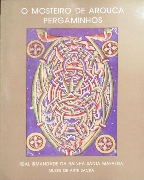 O MOSTEIRO DE AROUCA. PERGAMINHOS.