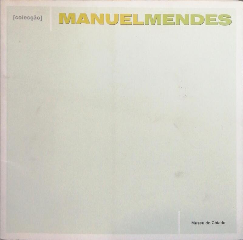 COLECÃ‡ÃƒO MANUEL MENDES.