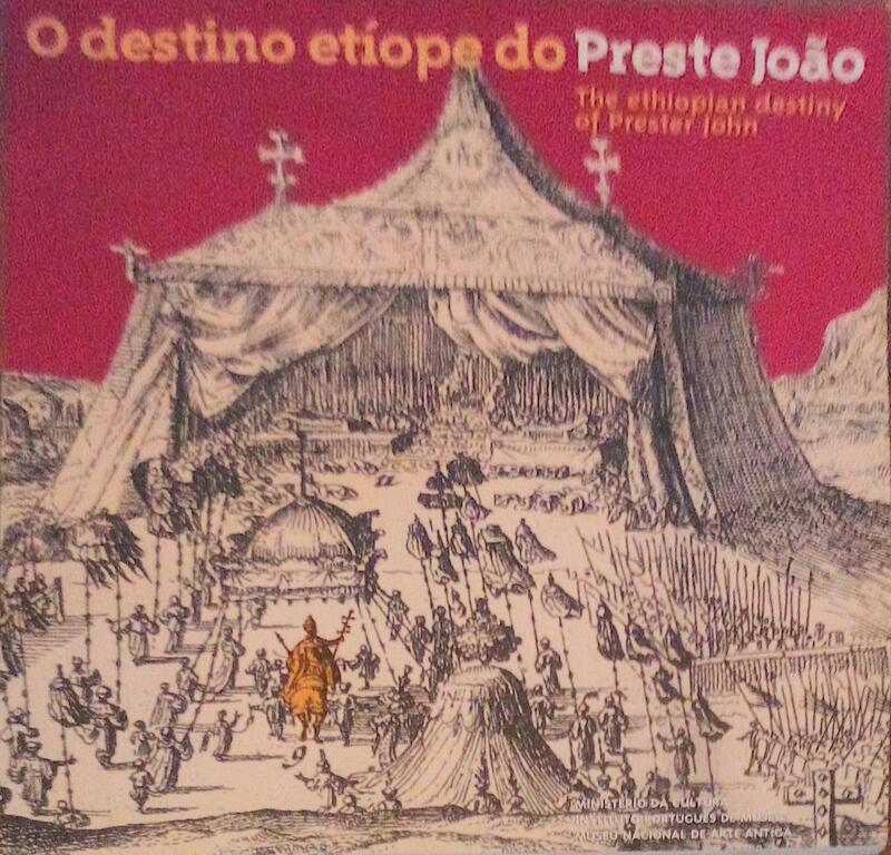 O DESTINO ETÃOPE DO PRESTE JOÃƒO. THE ETHIOPIAN DESTINY OF PRESTER JOHN.