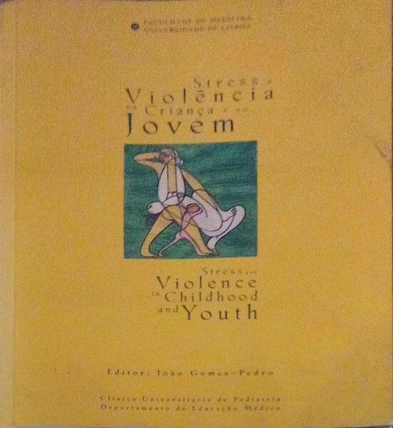 STRESS E VIOLÃŠNCIA NA CRIANÃ‡A E NO JOVEM. STRESS AND VIOLENCE IN CHILDHOOD AND YOUTH.
