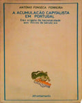 A ACUMULAÃ‡ÃƒO CAPITALISTA EM PORTUGAL.