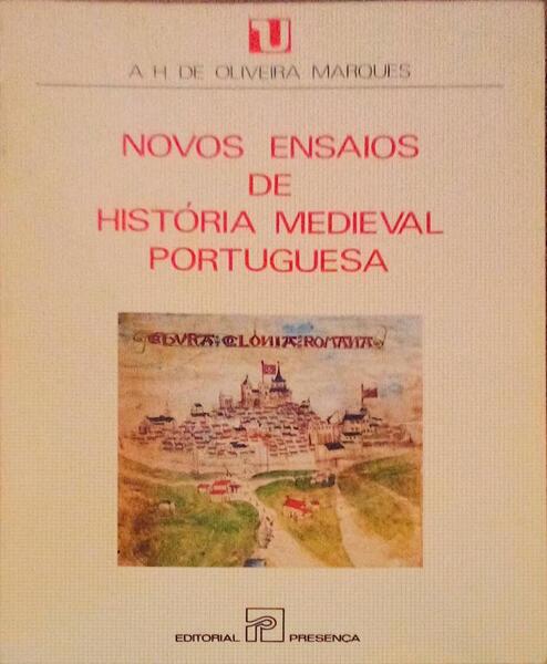 NOVOS ENSAIOS DE HISTÃ“RIA MEDIEVAL PORTUGUESA. [1.Âª EDIÃ‡ÃƒO]