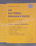LEI DAS FÃ‰RIAS, FERIADOS E FALTAS.