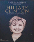 HILLARY CLINTON, UMA MULHER NO PODER.