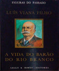 A VIDA DO BARÃƒO DO RIO BRANCO.