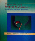 CLEFT PALATE SPEECH MANAGEMENT: A MULTIDISCIPLINARY APPROACH.
