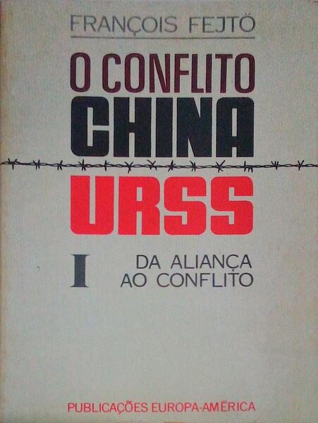 O CONFLITO CHINA-U.R.S.S.