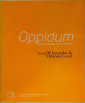 OPPIDUM, REVISTA DE ARQUEOLOGIA, HISTÃ“RIA E PATRIMÃ“NIO, N.Âº ESPECIAL - 2012.