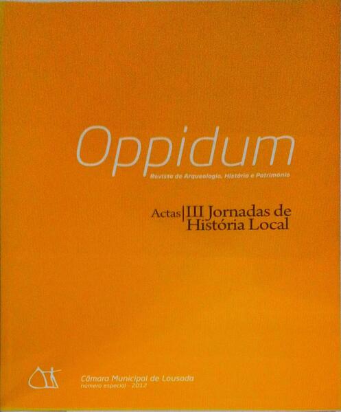OPPIDUM, REVISTA DE ARQUEOLOGIA, HISTÃ“RIA E PATRIMÃ“NIO, N.Âº ESPECIAL - 2012.