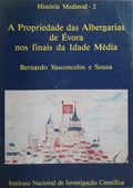 A PROPRIEDADE DAS ALBERGARIAS DE Ã‰VORA NOS FINAIS DA IDADE MÃ‰DIA.
