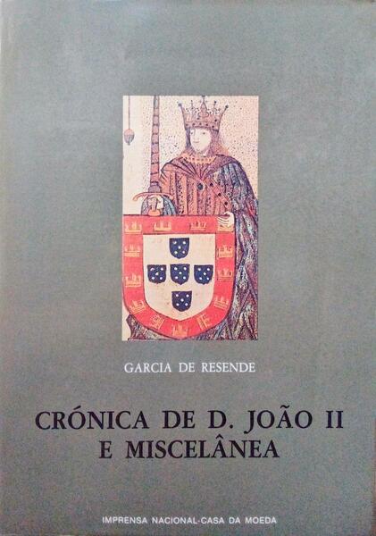 CRÃ“NICA DE D. JOÃƒO II E MISCELÃ‚NEA.