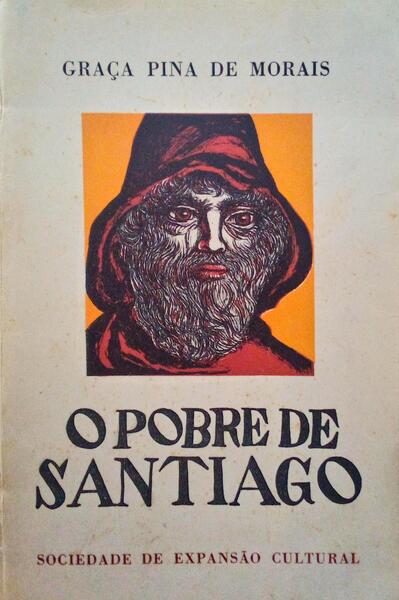 O POBRE DE SANTIAGO E OUTRAS NOVELAS.