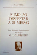 RUMO AO DESPERTAR A SI MESMO.